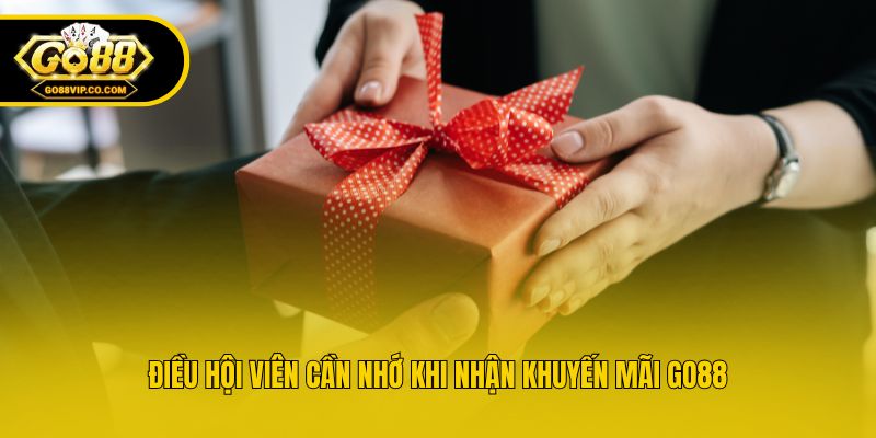 Điều hội viên cần nhớ khi nhận khuyến mãi Go88